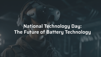 National Technology Day - Future of Battery Technology